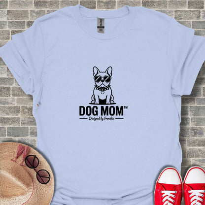 Cool Dog Mom Shirt Designed by Frenchie Product
