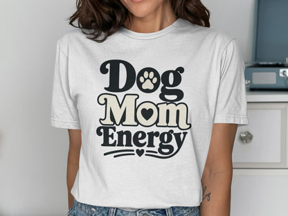 White t-shirt with "Dog Mom Energy" text, heart, and paw print.