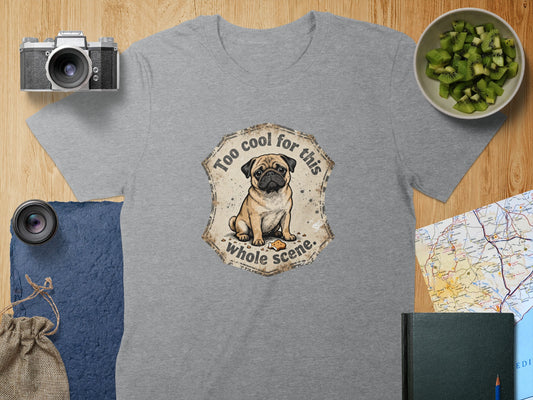 Too Cool for This Whole Scene Grey T-shirt