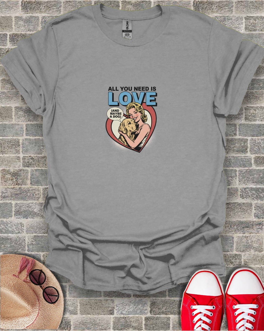 All You Need Is Love And Maybe A Dog Shirt