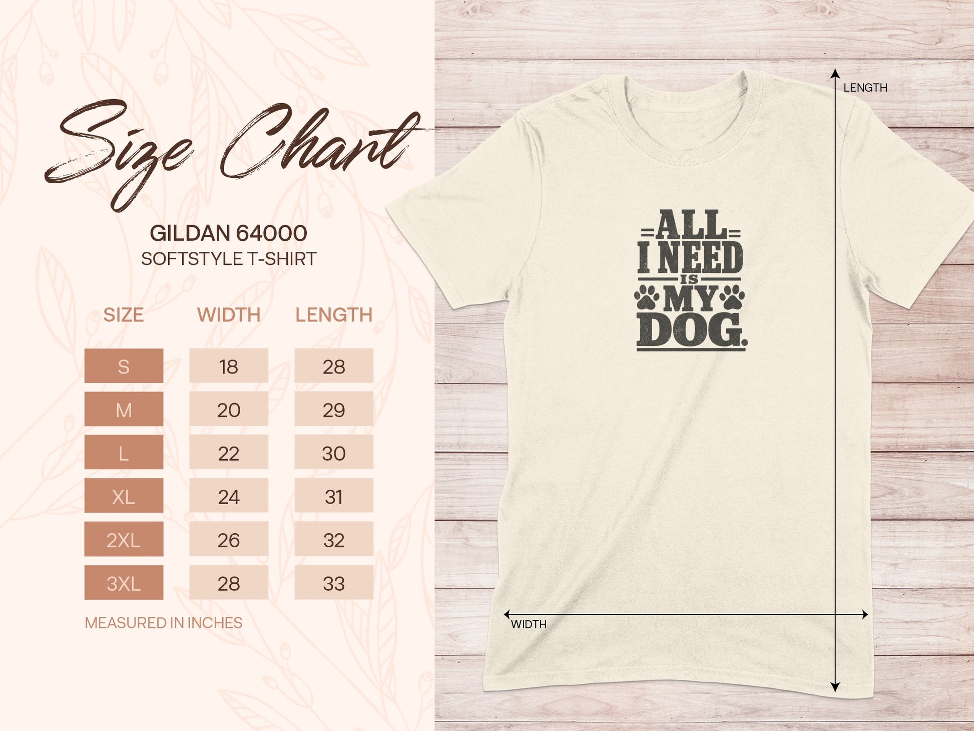 Gildan 64000 softstyle t-shirt size chart with "All I Need Is My Dog" graphic.
