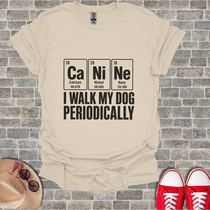 Light beige t-shirt with "Ca Ni Ne I WALK MY DOG PERIODICALLY" text.