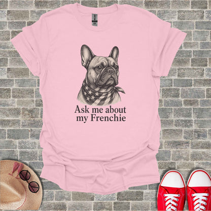 Pink t-shirt with French Bulldog illustration and text "Ask me about my Frenchie".
