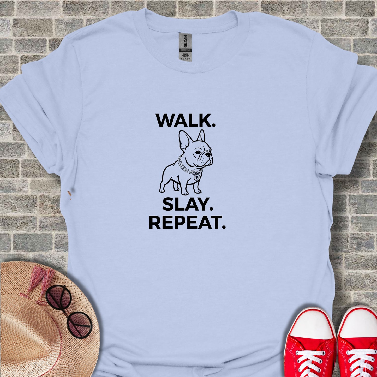 Walk Slay Repeat Casual Unisex Clothing