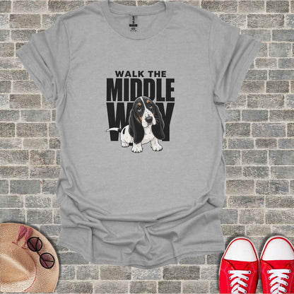 Gray t-shirt with Basset Hound and "WALK THE MIDDLE WAY" text.