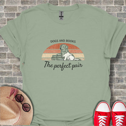 Dogs and Books The Perfect Pair Shirt for Book Lovers