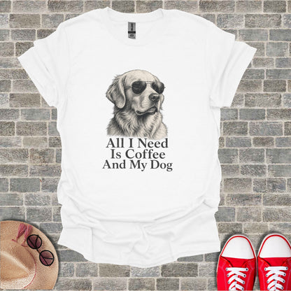 T-shirt with line art of dog wearing sunglasses and text "All I Need Is Coffee And My Dog".