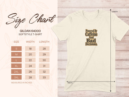Gildan 64000 size chart for soft style t-shirt with "Powered By Caffeine And Bad Decisions" graphic.