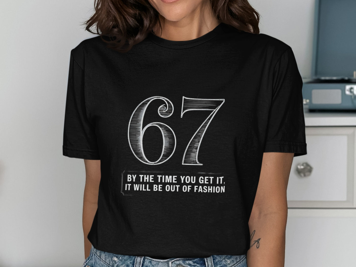 By the Time You Get It Out of Fashion Shirt